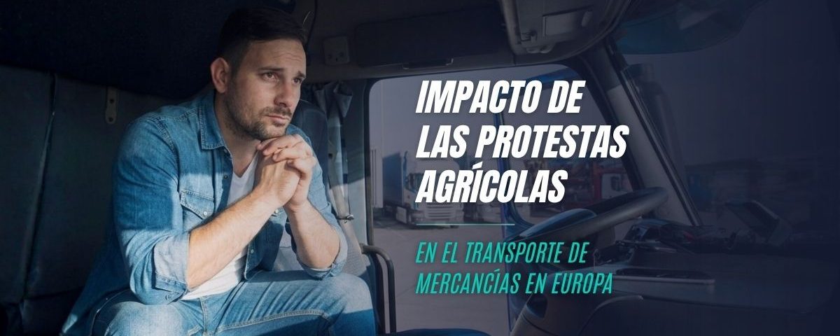 Protestas agrícolas en Europa y su impacto en el transporte