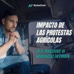 Protestas agrícolas en Europa y su impacto en el transporte