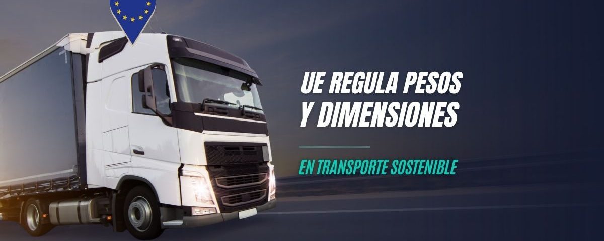 UE regula pesos y dimensiones en transporte sostenible