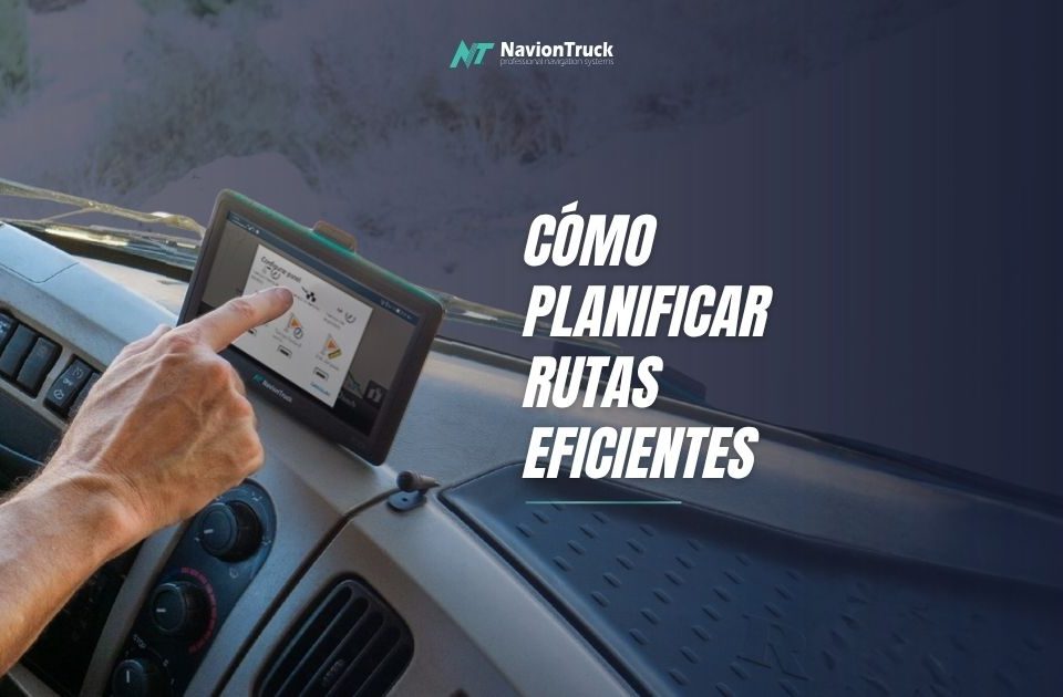 Cómo Planificar Rutas Eficientes