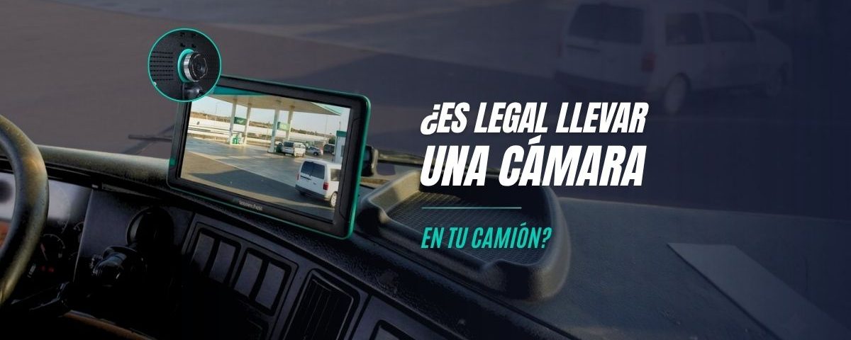 ¿Es legal llevar una cámara en tú camión?