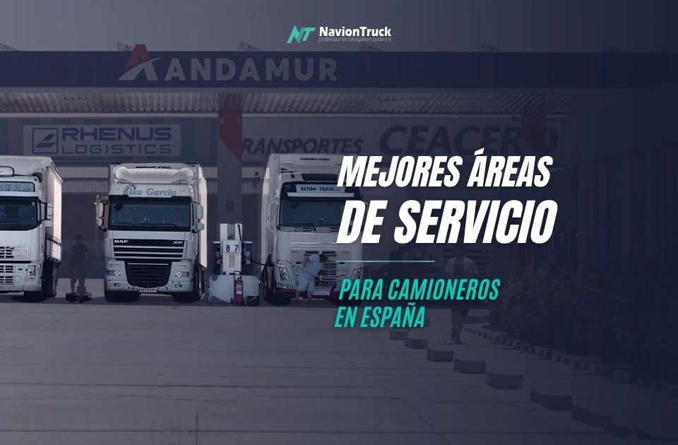 Mejores áreas de servicio para camioneros en España