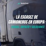 La escasez de camioneros en Europa: Causas, impacto y soluciones